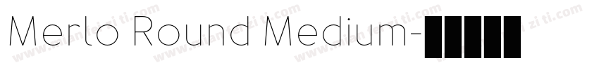 Merlo Round Medium字体转换